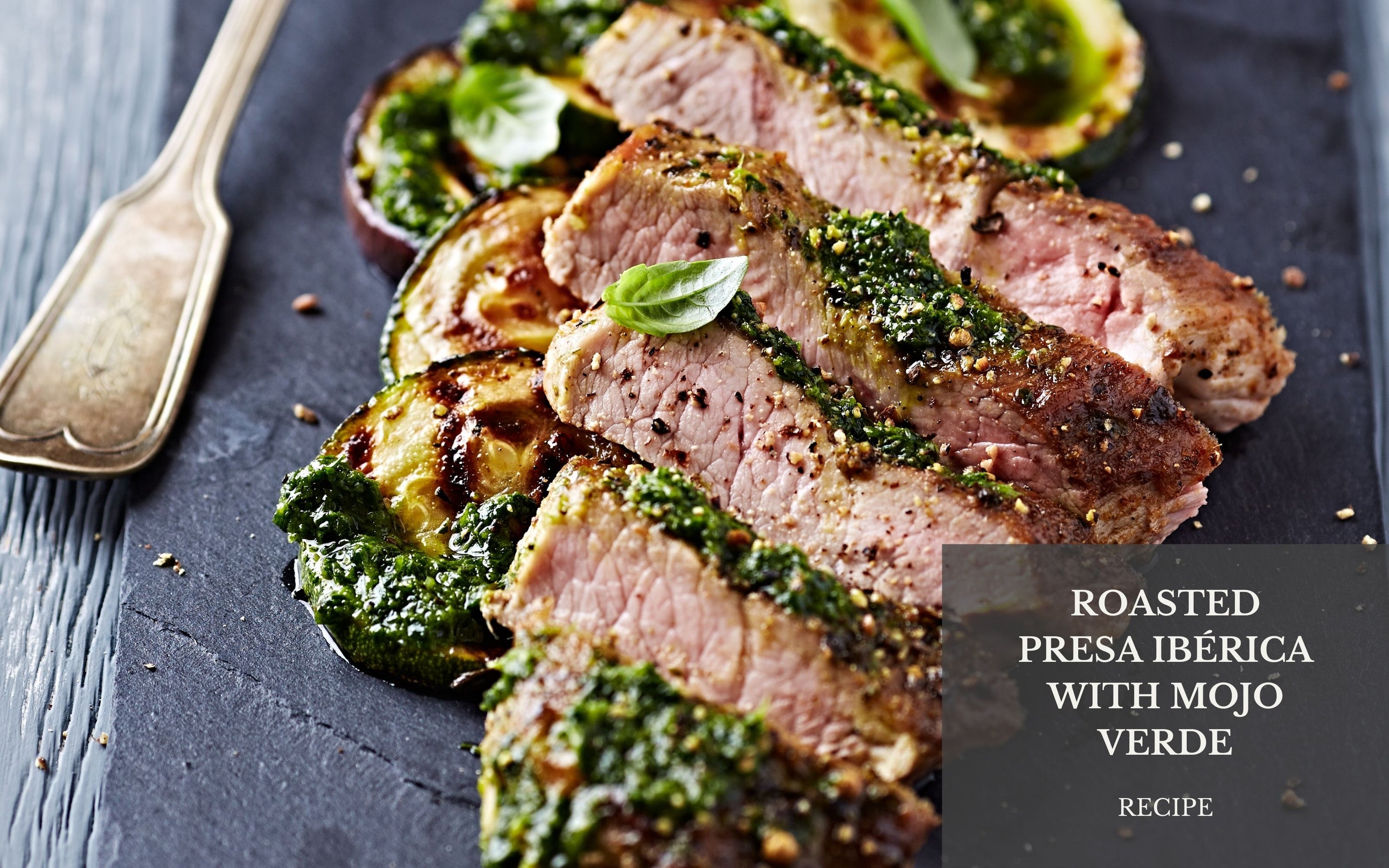 Roasted Presa Ibérica with Mojo Verde