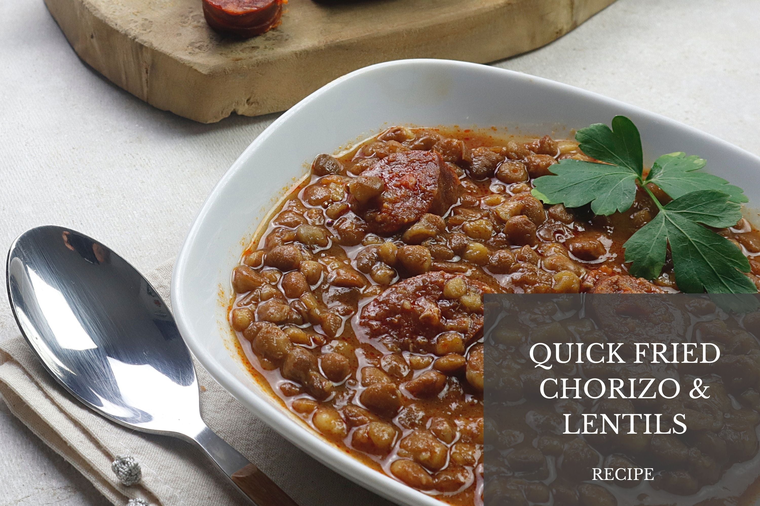 Quick Fried Chorizo and Lentils